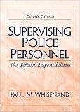 Supervising Police Personnel: The Fifteen Responsibilities (4th Edition) image