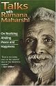 Talks With Ramana Maharshi: On Realizing Abiding Peace and Happiness