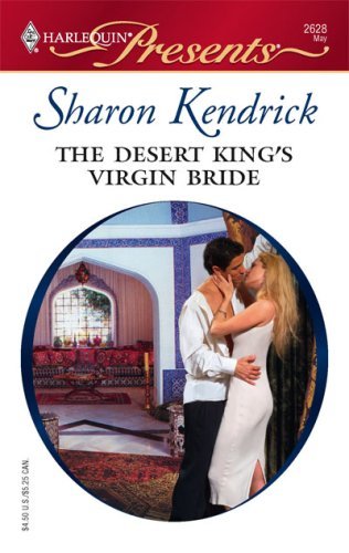 The Desert King's Virgin Bride (The Desert Princes)