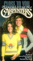 Close to You: Remembering the Carpenters [VHS]