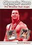 Olympic Hero: Pro Wrestler Kurt Angle (Pro Wrestlers (Capstone))