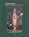 Featherweight Boatbuilding: A Woodenboat Book