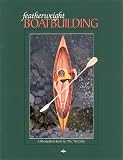 Featherweight Boatbuilding: A Woodenboat Book