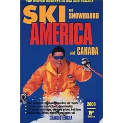Ski and Snowboard America and Canada: Top Winter Resorts in USA and Canada (Ski and Snowboard America and Canada, 2003)