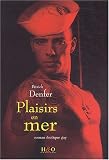 Plaisirs en mer par Patrick Denfer Plaisirs en mer par Denfer