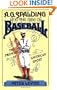 A. G. Spalding and the Rise of Baseball: The Promise of American Sport