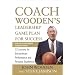 Coach Wooden's Leadership Game Plan for Success: 12 Lessons for Extraordinary Performance and Personal Excellence