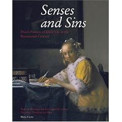 Senses and Sins: Dutch Painters of Daily Life in the Seventeenth Century