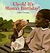 Uh-Oh! It's Mama's Birthday! (Hardcover) by Naturi Thomas