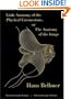 Little Anatomy of the Physical Unconscious: Or, The Anatomy of the Image