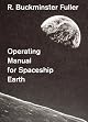 Operating manual for spaceship earth