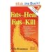 Fats That Heal, Fats That Kill