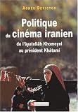 Revue CNRS  / Politique du cinéma iranien : De l'âyatollâh Khomeiny au président Khâtami