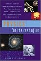 Physics For the Rest of Us