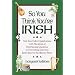 So You Think You're Irish