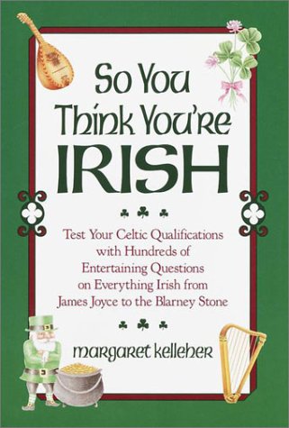 So You Think You're Irish under Questions & Answers in The Books Store