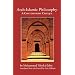 Arab-Islamic Philosophy: A Contemporary Critique (Middle East Monograph Series)