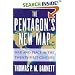 The Pentagon's New Map: War and Peace in the Twenty-First Century