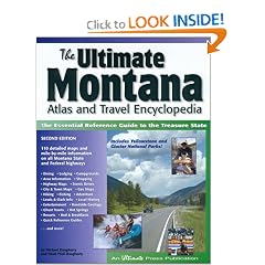 The Ultimate Montana Atlas and Travel Encyclopedia, 2nd Ed.
