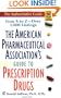 American Pharmaceutical Association's Guide to Prescription Drugs