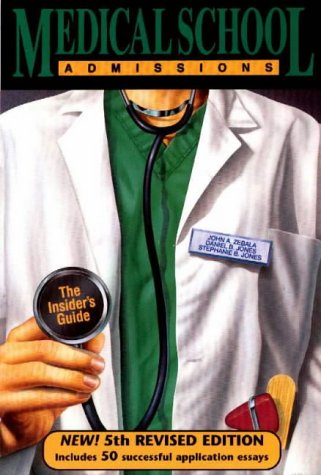 Medical School Admissions 5th Revised Edition