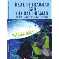Health Traumas and Global Dramas: Thirty Years Of World Adventures