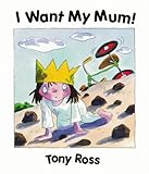 I want my mum!