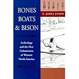 bones boats and bison archeology and the first colonization of western north america