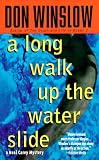 A Long Walk Up the Water Slide (Neal Carey Mysteries)