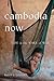 Cambodia Now: Life In the Wake of War