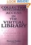 Collection Development: Access in the Virtual Library