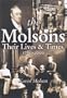 The Molsons: Their Lives and Times: 1780-2000
