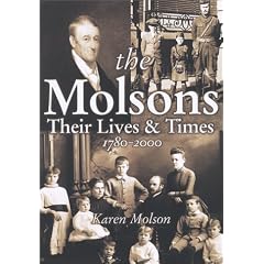 The Molsons: Their Lives and Times: 1780-2000: Karen Molson