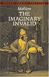 The Imaginary Invalid: A comedy in three acts