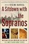 A Sitdown With the Sopranos: Watching Italian American Culture on TV's Most Talked-About Series