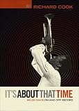 It s About That Time: Miles Davis on and Off Record