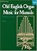 Book Old English Organ Music: Book 1