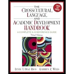 The Crosscultural Language and Academic Development Handbook: A Complete K-12 Reference Guide (3rd Edition)