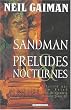 Sandman, tome 1 : Pr�ludes et Nocturnes