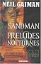 Sandman, tome 1 : Pr�ludes et Nocturnes