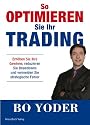 So optimieren Sie Ihr Trading. Erh&ouml;hen Sie Ihre Gewinne, reduzieren Sie Drawdowns und vermeiden Sie strategische Fehler