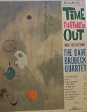 Time Further Out : Miro Reflections, by the Dave Brubeck Quartet, Piano Edition