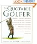 The Quotable Golfer