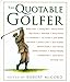 The Quotable Golfer (The quotable series)