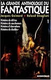 La grande anthologie du fantastique t1