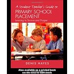 A Student Teacher's Guide to Primary School Placement