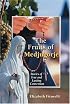 The Fruits of Medjugorje: Stories of True and Lasting Conversion (Christian Classics)