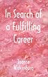 In Search of a Fulfilling Career