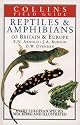 Field Guide to the Reptiles and Amphibians of Britain and Europe (Collins Field Guide)