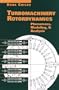Turbomachinery Rotordynamics: Phenomena, Modeling, and Analysis